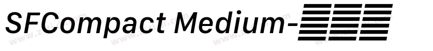 SFCompact Medium字体转换 SFCompact Medium字体转换